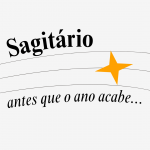 Sagitário antes que o ano acabe
