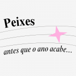 peixes antes que o ano acabe
